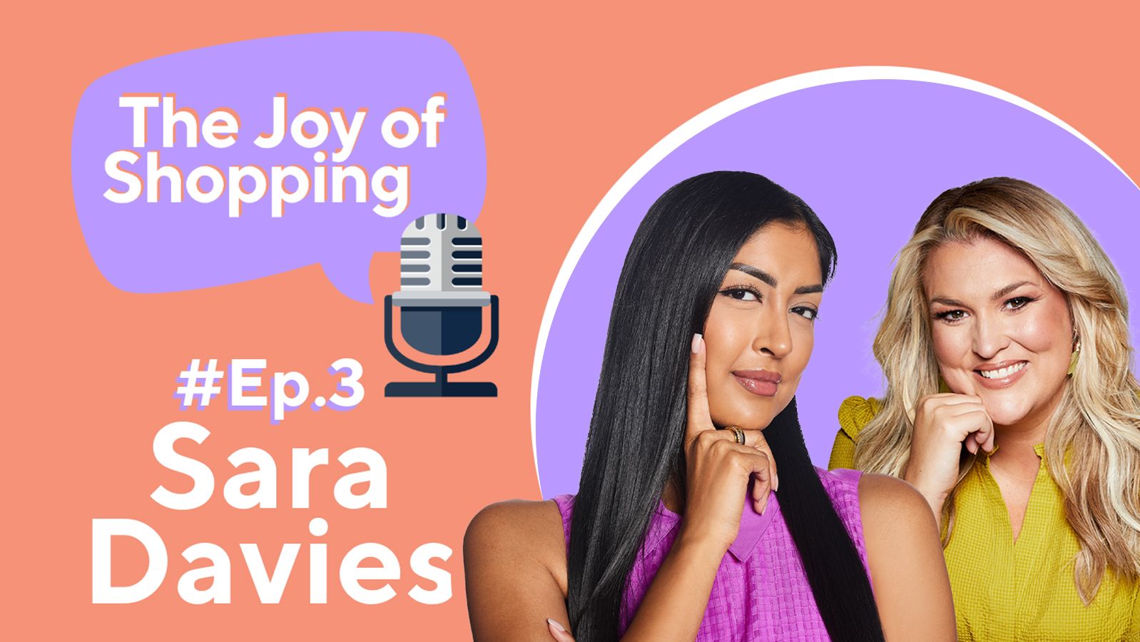 The Joy of Shopping Podcast episode 3: Sara Davies