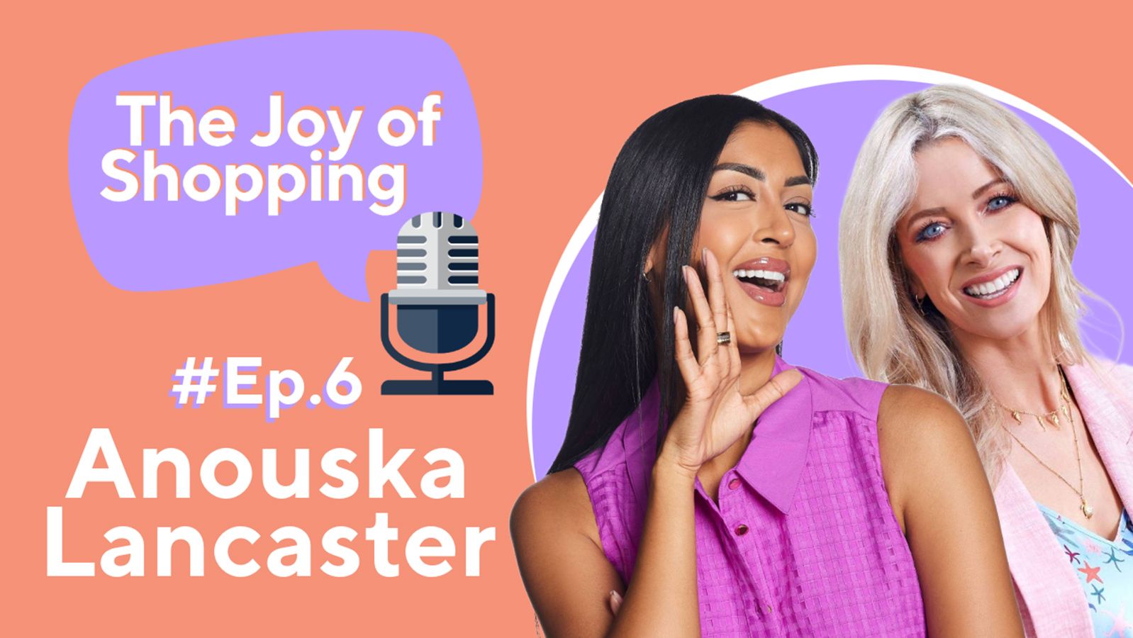 The Joy of Shopping Podcast episode 5: Anouska Lancaster